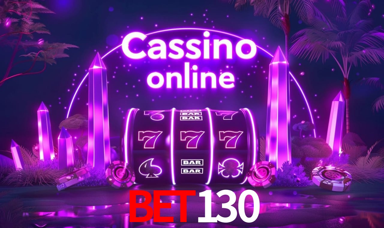 bet130 - cassino ao vivo